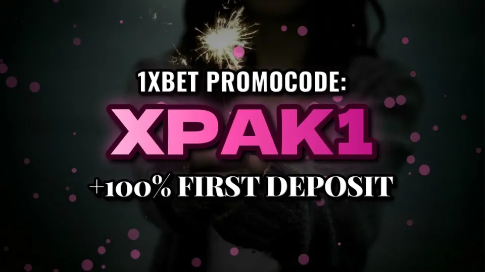1xBet Welcome Bonus With Promo Code XPAK1